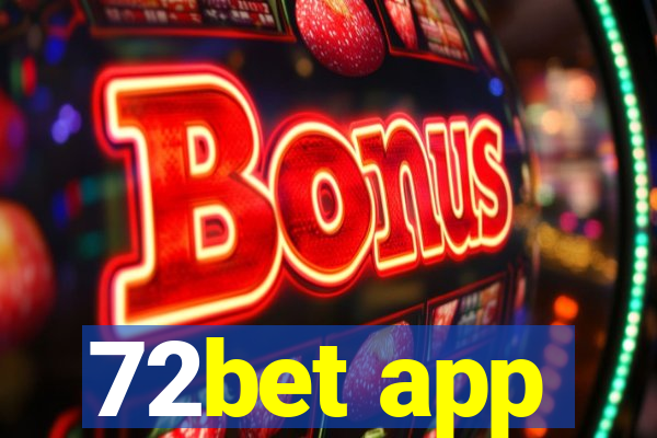 72bet app